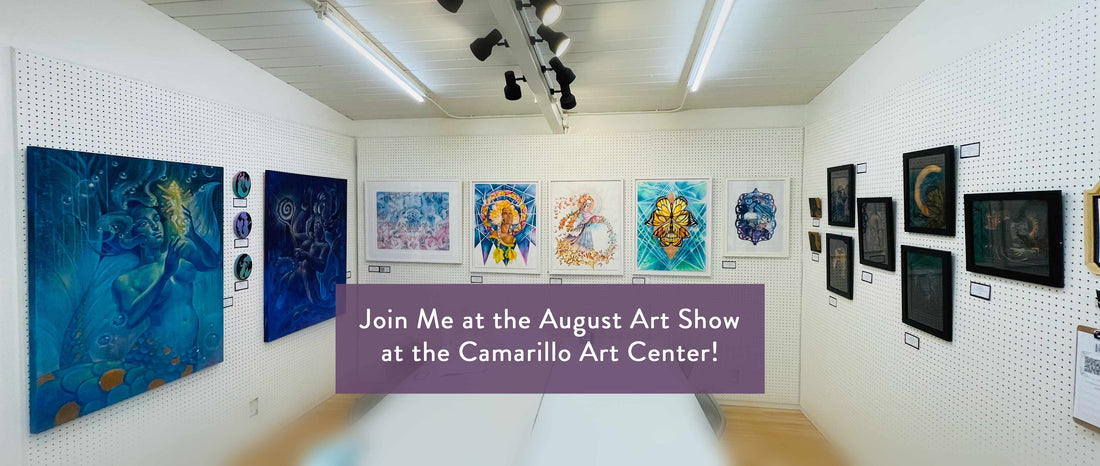 Join Me at the August Art Show at the Camarillo Art Center!